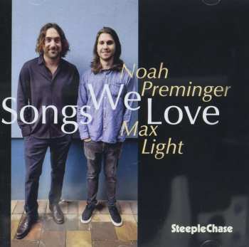 Album Noah & Max Lig Preminger: Songs We Love
