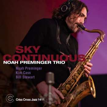 CD Noah Preminger Trio: Sky Continuous 481634