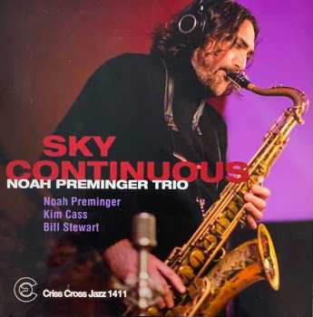 Album Noah Preminger Trio: Sky Continuous