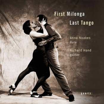 Album Noakes,anna / Hand,richard: First Milonga Last Tango