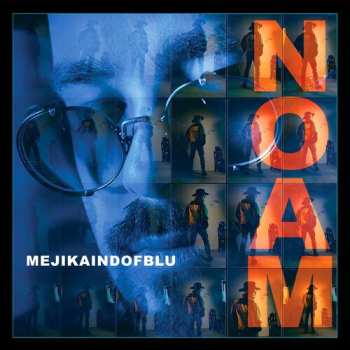 Album Noam: Mejikaindofblu