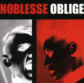 Album Noblesse Oblige: Privilege Entails Responsibility