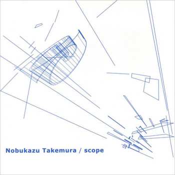 Album Nobukazu Takemura: Scope
