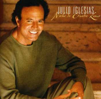 Album Julio Iglesias: Noche De Cuatro Lunas