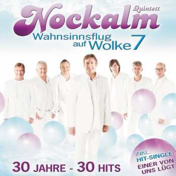 Album Nockalm Quintett: Wahnsinnsflug Auf Wolke 7 - 30 Jahre - 30 Hits