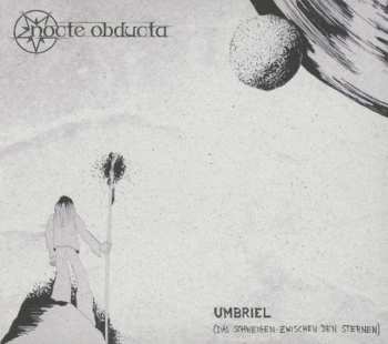 Album Nocte Obducta: Umbriel (Das Schweigen Zwischen Den Sternen)