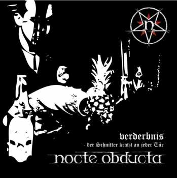 Album Nocte Obducta: Verderbnis - Der Schnitter Kratzt An Jeder Tür