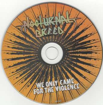 CD Nocturnal Breed: We Only Came For The Violence 249071