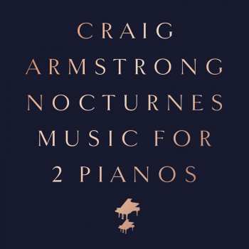 CD Craig Armstrong: Nocturnes Music For 2 Pianos 415981