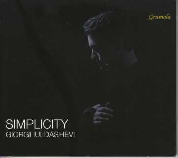 Album Nodar Gabunia: Giorgi Iuldashevi - Simplicity