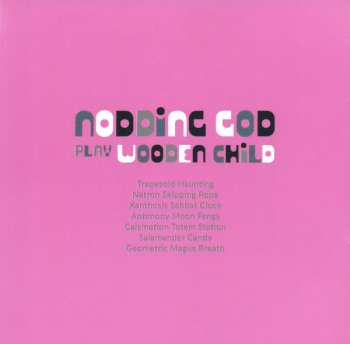 CD Nodding God: Play Wooden Child 253738