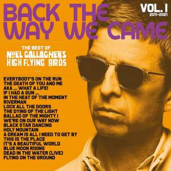 2CD Noel Gallagher's High Flying Birds: Back The Way We Came: Vol. 1 (2011 - 2021) 191395
