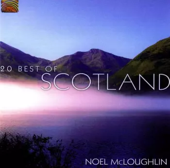Noel McLoughlin: 20 Best Of Scotland