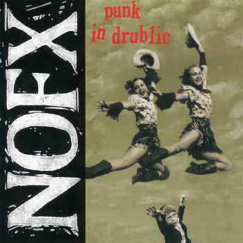 LP NOFX: Punk In Drublic 495939