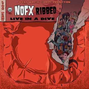 CD NOFX: Ribbed - Live In A Dive 270420