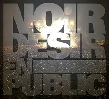 Album Noir Désir: En Public
