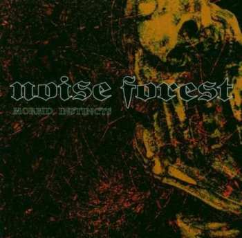 Album Noise Forest: Morbid Instincts