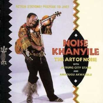 Album Noise Khanyile: The Art Of Noise