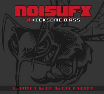 Album Noisuf-X: #Kicksome(b)ass