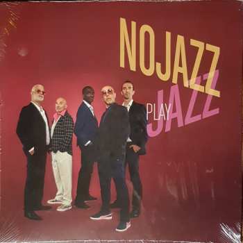 Album NoJazz: NoJazz Play Jazz