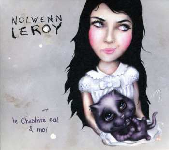 Album Nolwenn Leroy: Le Cheshire Cat & Moi