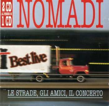 Album Nomadi: Le Strade, Gli Amici, Il Concerto