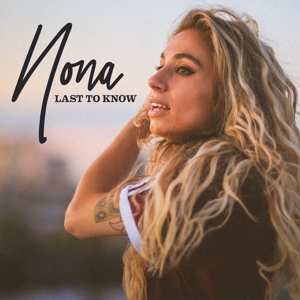 Album Nona: Last To Know
