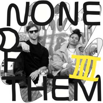 Album None Of Them: IIII