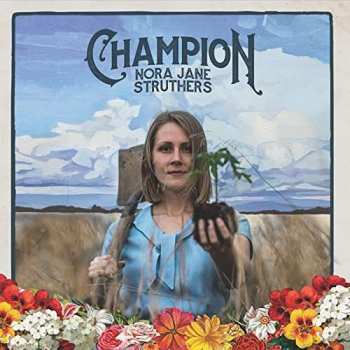 Album Nora Jane Struthers: Champion