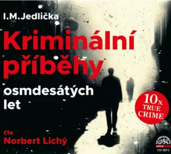Norbert Lichý: Jedlička: Kriminální Příběhy Osmdesátých Let