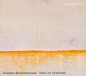 Album Norbert Rodenkirchen: Tibia Ex Tempore
