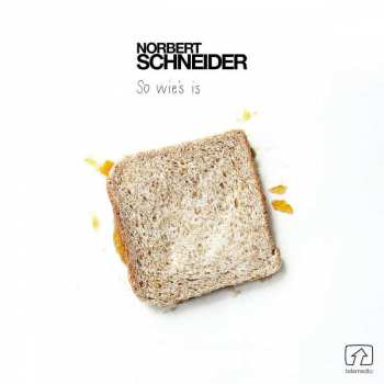 CD Norbert Schneider: So Wie‘s Is 149591