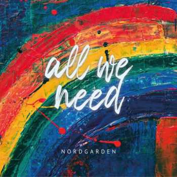 Album Nordgarden: All We Need