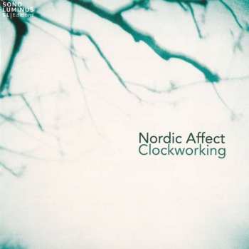 Album Nordic Affect: Clockworking
