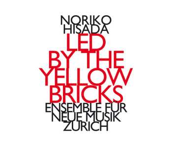 Noriko Hisada: Led By The Yellow Bricks