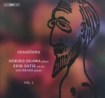Album Noriko Ogawa: Vexations (Piano Music, Vol. 3)