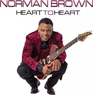 Norman Brown: Heart To Heart