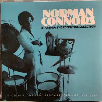 Norman Connors: Starship: The Essential Selection Original Buddha And Arista Recordings 1975-1981