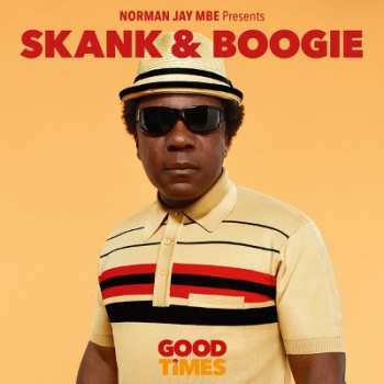 Album Norman Jay: Skank & Boogie (Good Times)