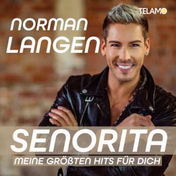 Album Norman Langen: Senorita - Meine Größten Hits Für Dich