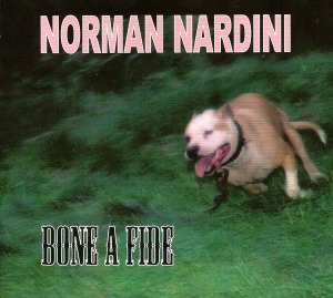 Album Norman Nardini: Bone A Fide