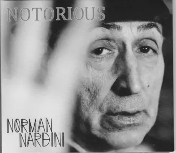 Norman Nardini: Notorious