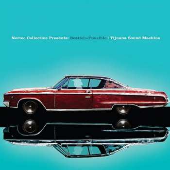 Album Nortec Collective: Tijuana Sound Machine