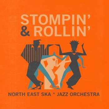 Album North East Ska Jazz Orche: Stompin' & Rollin'
