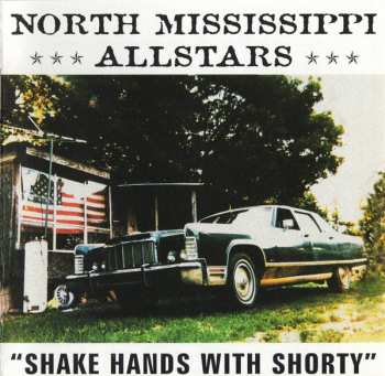 Album North Mississippi Allstars: Shake Hands With Shorty