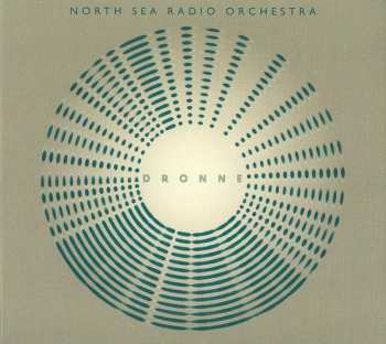Album North Sea Radio Orchestra: Dronne