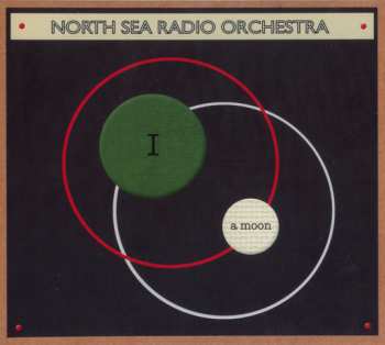 Album North Sea Radio Orchestra: I A Moon