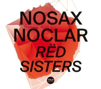 CD Nosax Noclar: Red Sisters 507262