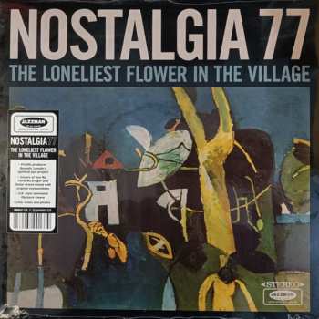Album Nostalgia 77: The Loneliest Flower In The Village