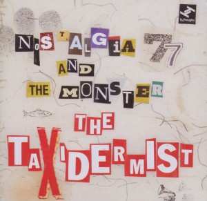 Album Nostalgia 77: The Taxidermist